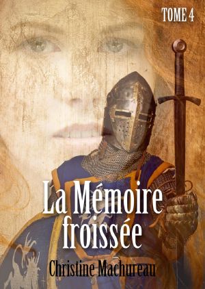 [La Mémoire Froissée 04] • La Mémoire Froissée 04